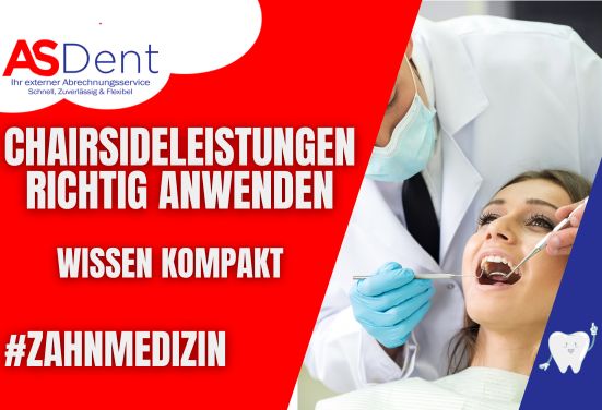 Chairsideleistungen richtig anwenden