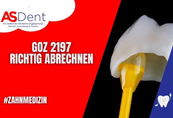 GOZ 2197 - Abrechnung Zahnarztpraxis